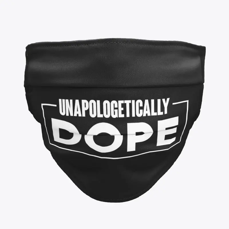 Unapologetically Dope