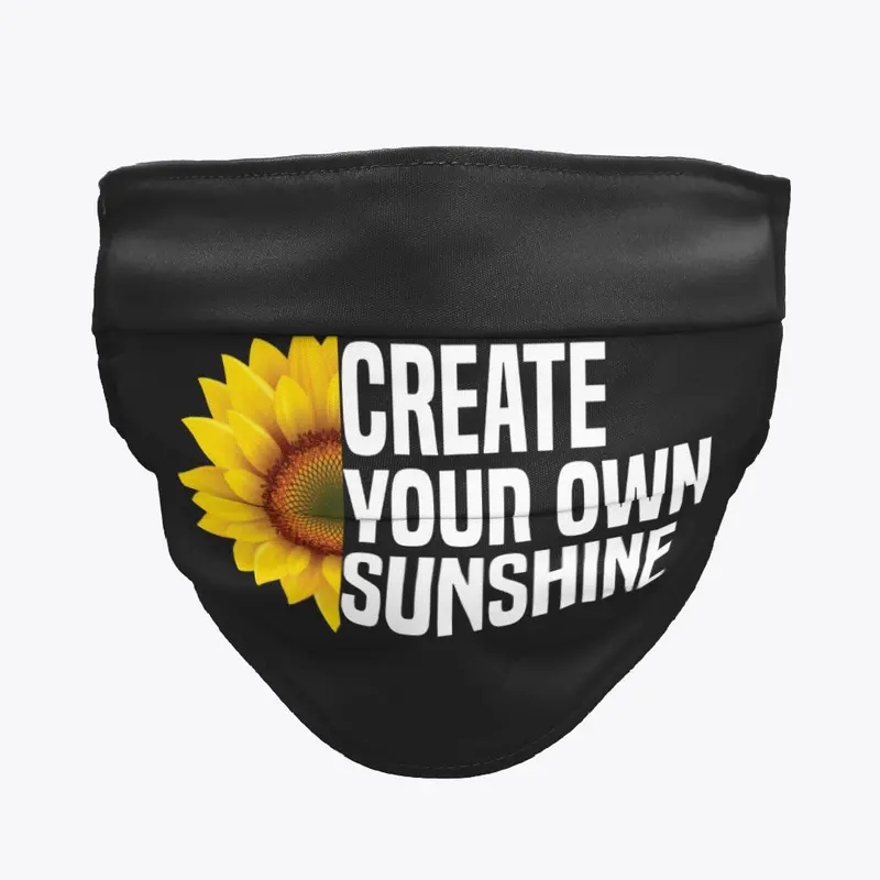 Create Your Own Sunshine 